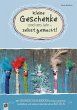 Kleine Geschenke rund ums Jahr - selbst... - Bild 1