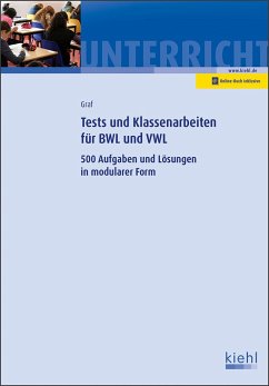 Tests und Klassenarbeiten in BWL und VWL - Graf, Gerd