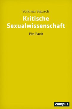 Kritische Sexualwissenschaft - Sigusch, Volkmar