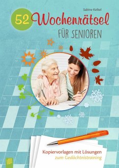 52 Wochenrätsel für Senioren - Kelkel, Sabine