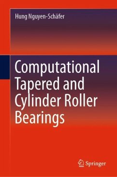 Computational Tapered and Cylinder Roller Bearings - Nguyen-Schäfer, Hung