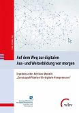 Auf dem Weg zur digitalen Aus- und Weiterbildung von morgen