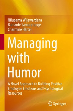 Managing with Humor - Wijewardena, Nilupama;Samaratunge, Ramanie;Härtel, Charmine