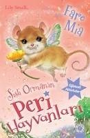 Sisli Ormanin Peri Hayvanlari Fare Mia - Small, Lily