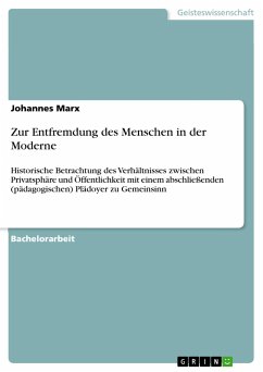 Zur Entfremdung des Menschen in der Moderne - Marx, Johannes