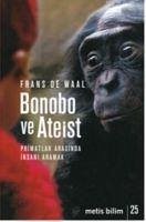 Bonobo ve Ateist - de Waal, Frans