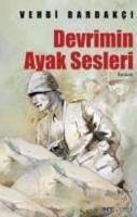 Devrimin Ayak Sesleri - Bardakci, Vehbi