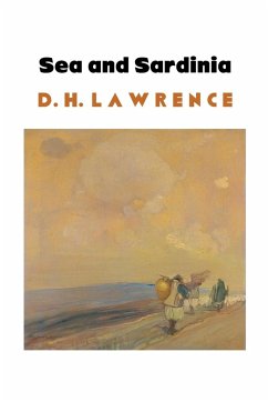 SEA AND SARDINIA - Lawrence, D. H.