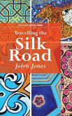 Travelling The Silk Road