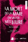 La mort de la mare em va fer més lliure La mort de la mare em va fer més lliure