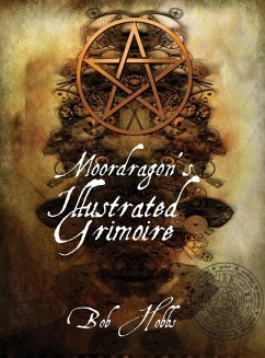 Moordragon's Illustrated Grimoire - Hobbs, Bob