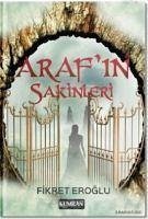 Arafin Sakinleri - Eroglu, Fikret