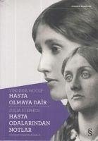 Hasta Olmaya Dair - Woolf, Virginia; Stephen, Julia