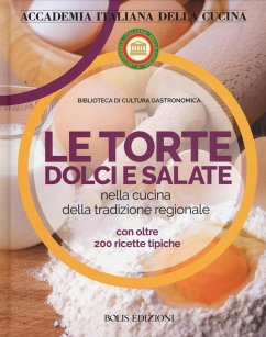 Cover Le torte dolci e salate nella cucina della tradizione regionale