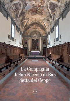 La compagnia di san Niccolò di Bari detta del Ceppo