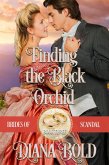 Finding the Black Orchid (Brides of Scandal, #3) (eBook, ePUB)