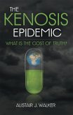 The Kenosis Epidemic (eBook, ePUB)