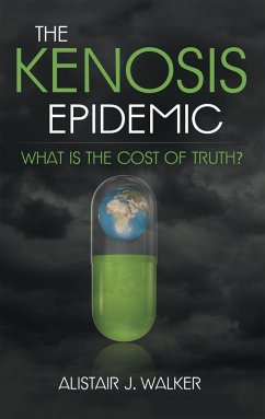 The Kenosis Epidemic (eBook, ePUB) - Walker, Alistair J.