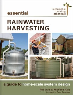 Essential Rainwater Harvesting (eBook, ePUB) - Avis, Rob; Avis, Michelle