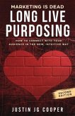 Marketing is Dead. Long Live Purposing (eBook, ePUB)