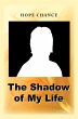 The Shadow of My Life (eBook, ePUB) - Bild 1