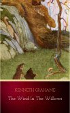 The Wind in the Willows (Tales of the Willows) (eBook, ePUB) The Wind in the Willows (Tales of the Willows) (eBook, ePUB)