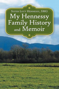 Cover My Hennessy Family History and Memoir (eBook, ePUB)
