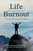 Life Beyond Burnout (eBook, ePUB)