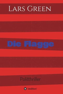 Die Flagge (eBook, ePUB) - Green, Lars