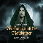 Wolfram und die Raubritter (Tatort Mittelalter, Band 3) (MP3-Download)