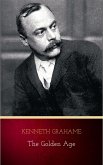 The Golden Age: Original and Unabridged (eBook, ePUB) The Golden Age: Original and Unabridged (eBook, ePUB)
