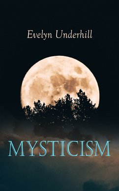 Mysticism (eBook, ePUB) - Underhill, Evelyn