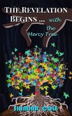The Mercy Tree (The Revelation Begins ..., #1) (eBook, ePUB)
