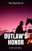 Outlaw's Honor (eBook, ePUB)