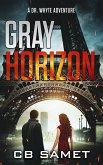 Gray Horizon (Dr. Whyte Adventure Series, #3) (eBook, ePUB)