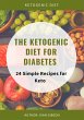 The Ketogenic Diet For Diabetes 24... - Bild 1