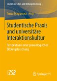 Studentische Praxis und universitäre Interaktionskultur (eBook, PDF)