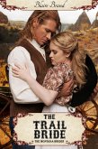 The Trail Bride (The Montana Brides Series, #5) (eBook, ePUB)