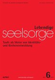 Lebendige Seelsorge 6/2014 (eBook, ePUB)