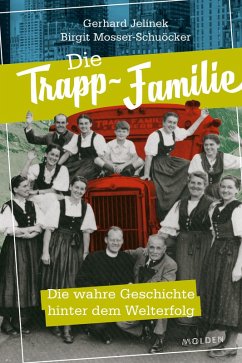 Die Trapp-Familie (eBook, ePUB) - Jelinek, Gerhard; Mosser-Schuöcker, Birgit