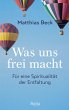 Was uns frei macht (eBook, ePUB) - Bild 1