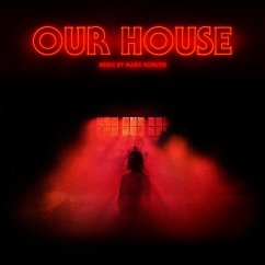 Our House (Original Motion Picture Soundtrack) - Korven,Mark