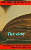 The Gift (One Thousand Stories, #2) (eBook, ePUB)