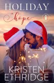 Holiday of Hope (Hope and Hearts Romance, #4) (eBook, ePUB) Holiday of Hope (Hope and Hearts Romance, #4) (eBook, ePUB)