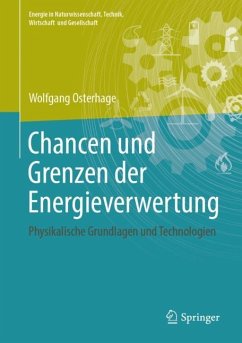 Chancen und Grenzen der Energieverwertung - Osterhage, Wolfgang