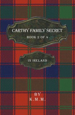 Carthy Family Secret Book 2 of 4 (eBook, ePUB) - K. M. M.