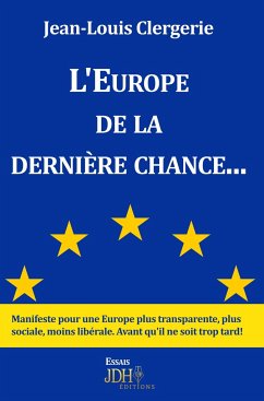 L'Europe de la dernière chance... - Clergerie, Jean-Louis
