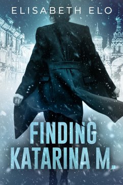 FINDING KATARINA M. (eBook, ePUB) - Elo, Elisabeth