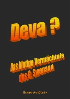 Deva + Das blutige Vermächtnis des G. Swenson - de Clair, Bente