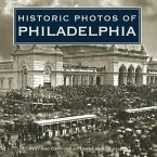 Historic Photos of Philadelphia (eBook, ePUB)